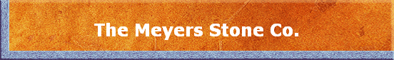 The Meyers Stone Co.